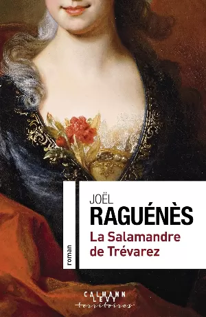 Joël Raguénès - La Salamandre de Trévarez